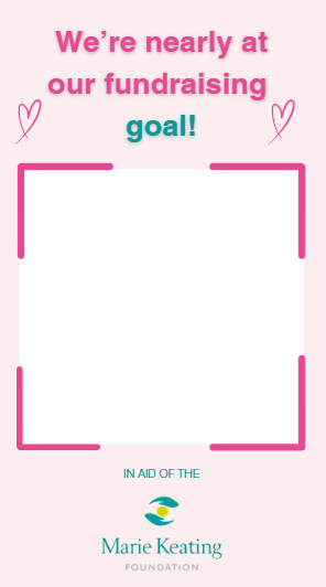 Social Media Story - We're nearly at our fundraising goal